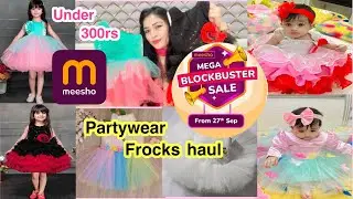 Meesho partywear baby girl frocks haul |Cute dresses collection |Best quailty dress #meeshokidswear