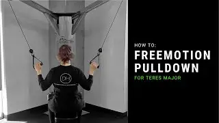 FreeMotion Pulldown: Short Position Teres Major Exercise