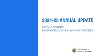 Fresno County MHSA Community Planning Process