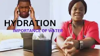 HYDRATION (IMPORTANCE OF WATER)