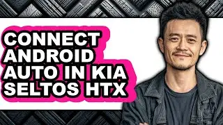 How to Connect Android Auto in Kia Seltos Htx - Easy Guide