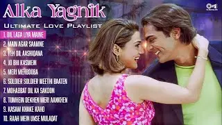 Alka Yagnik Ultimate Love Playlist | Dil Laga Liya Maine, Main Agar Saamne, Yeh Dil Aashiqana