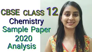 CBSE CLASS 12 | CHEMISTRY Sample Paper 2020