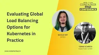 Evaluating Global Load Balancing Options for Kubernetes in Practice - Nicolai Ort & Tobias Schneck