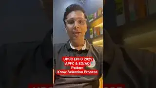 UPSC EPFO Exam Pattern 2025 | Paper Pattern Of UPSC EPFO Officer | APFC EO AO Selection Process
