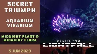 Secret Triumph Aquarium Vivarium - Midnight Plant & Midnight Flora Locations Guide - Destiny 2
