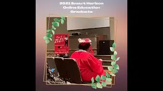 Smart Horizon Online Education 2021 Graduate, Felicia Taylor