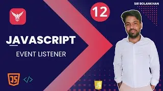 12. JavaScript Event Listener Explained with Real Life Examples | AddEventListener Full Tutorial