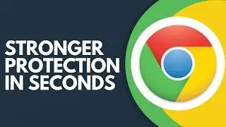 Need to Boost Chrome Security with Enhanced Protection? Step by Step