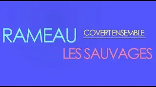 Les Sauvages | Rameau | Covert Ensemble