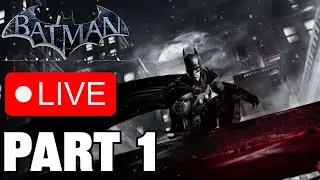 Batman Arkham Origins Full Walkthrough Part One - Live Stream