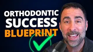 Want a Successful Orthodontic Practice? Master These 3 Game-Changing Tips