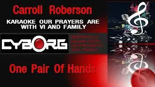 FUA - Carroll Roberson - One Pair Of Hands KARAOKE