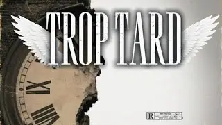 TTF4 -FOUR FT - ZIKO.Mc | trop tard (officiel music audio)