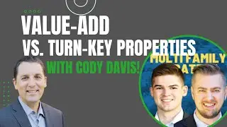 Value Add vs Turn Key Properties | Cody Davis Weighs In!