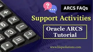 Oracle ARCS Support Activities | Oracle ARCS FAQs | Oracle ARCS Training | ARCS Adding Questions