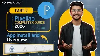 App Install and Smart Overview | Pixellab App | How to install Pixellab (@nomanrafiq0320)
