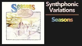 Synthphonic Variations – Seasons (Complete Album)