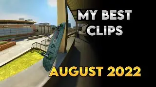 My Best Clips August 2022