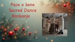 Sacred Dance Rockanje - Pace e bene- Vrede en al het goede  De groet is een diepe wens voor de ander