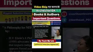 Arunachal GK: Books & Authors | Must-Know Questions for APSSB & APPSC