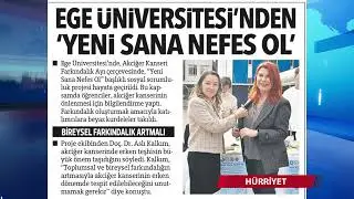 EGE &Uuml;NİVERSİTESİ BASINDA BU HAFTA
