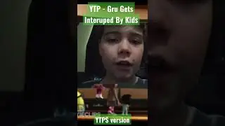 Gru Gets Interuped By Kids [YTPS Version] #ytps #dispicablemeytp #ytp