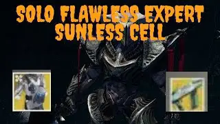 Solo Flawless Expert Conquest Sunless Cell - destiny 2