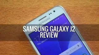 Samsung Galaxy J2 Review