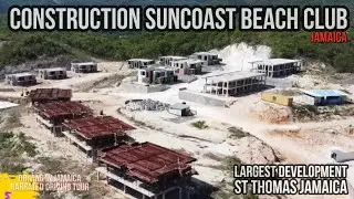 Строительство Suncoast Beach Club на Ямайке