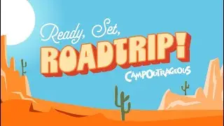 CampOutrageous 2024 | Family Night | VBS