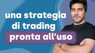 Una Strategia Di Trading Pronta All'Uso