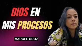 DIOS en mis PROCESOS💜 Podcast Marcel Oroz