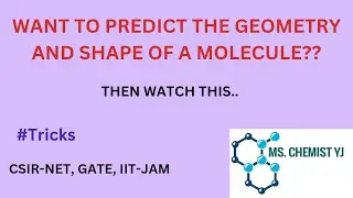 Tricks to determine the geometry and shape of a molecule | CSIR-NET, GATE, IIT-JAM