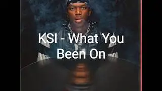 KSI - What You Been On [AUDIO] (Dissimulation)