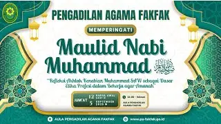 PERINGATAN MAULID NABI MUHAMMAD SAW 1447 H - PENGADILAN AGAMA FAKFAK