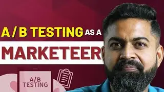 The importance of A/B Testing for a Marketeer!