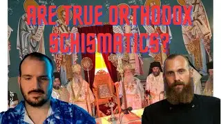 Are 'True Orthodox' schismatics? Fr. Deacon Ananias, Cleave to Antiquity