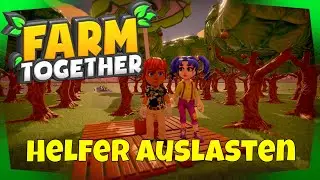 Farm Together - Helfer auslasten #06 Tipps & Tricks Deutsch