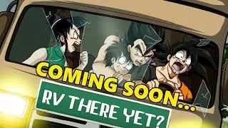 Goku's Family Reunion | RV There Yet? (COMING SOON)