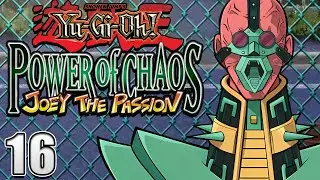 Yu-Gi-Oh! Power of Chaos Joey the Passion Part 16: Jinzo Rises