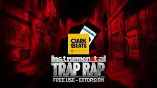 🎧Trap Rap Uso Libre Free Use   Extorsi&oacute;n 🎹  [Ciark beats] 🔥