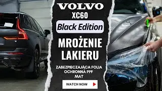 Oklejamy Full Body - Mrożenie lakieru 𝐕𝐨𝐥𝐯𝐨 𝐗𝐂𝟔𝟎 𝐁𝐥𝐚𝐜𝐤 𝐄𝐝𝐢𝐭𝐢𝐨𝐧 - PPF bezbarwny MAT