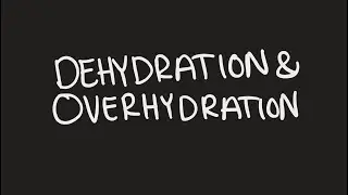 Types of Over-hydration & Dehydration