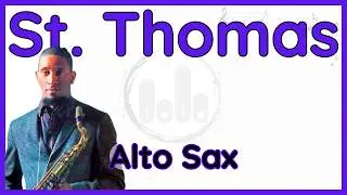 St. Thomas (Sonny Rollins) Alto Sax Version in Eb