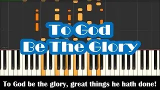 To God Be The Glory Great Things He Has Done Piano Instrumental
