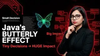 Java's Butterfly Effect: Tiny Decisions, HUGE Project Impact