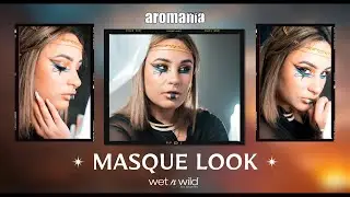 Α MASQUE LOOK BY Wet n Wild Greece  |  AROMANIA