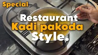 Famous Restaurant” style kadi Pakoda..