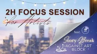 2-HR ART FOCUS | w/ Dreamy Story-Break 📖🌙 🎙️| Winter Evening 🌃 | Soft Lofi -Pomodoro 50/10